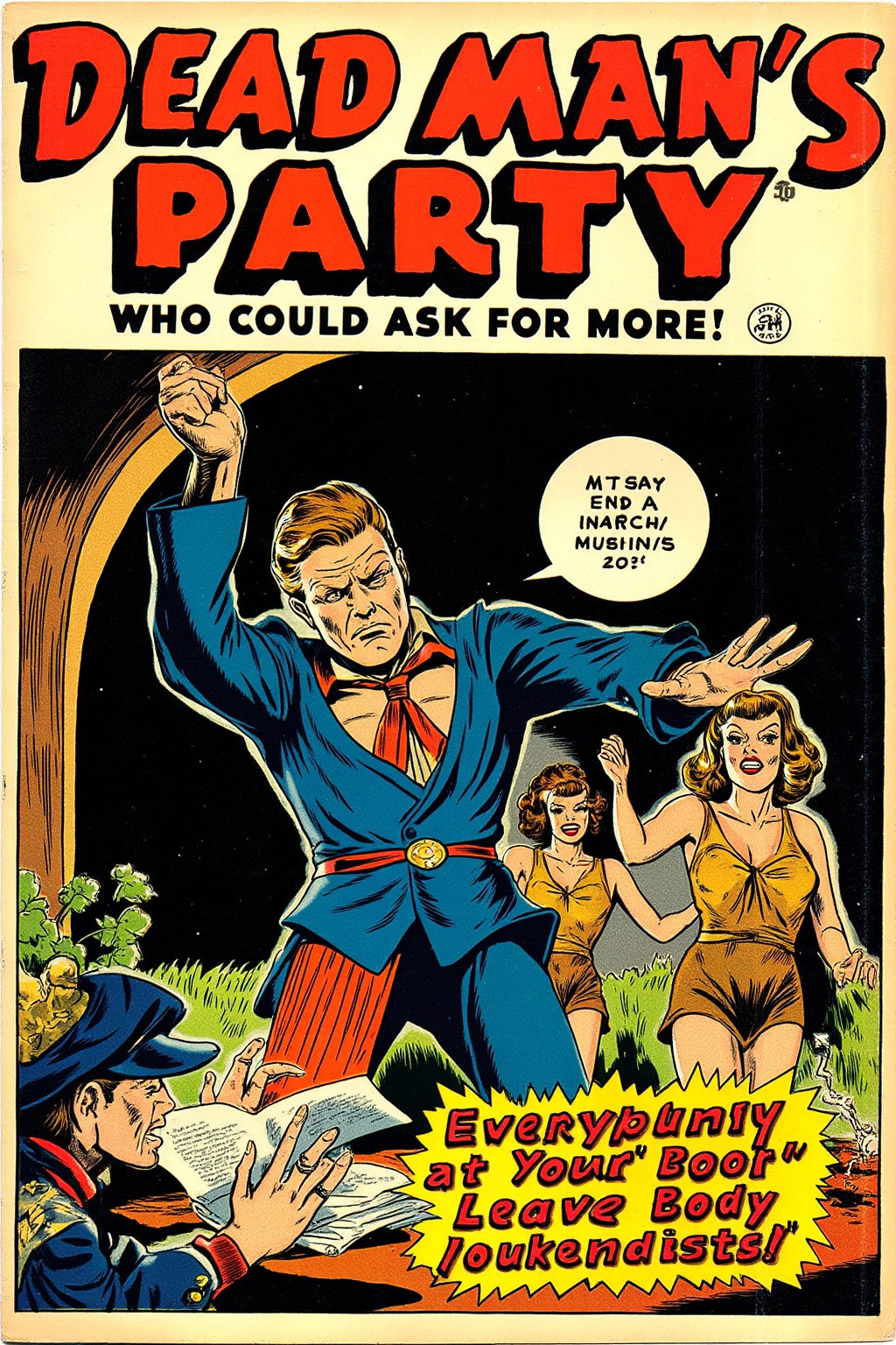 it’s a dead man’s party. Who could ask for more? Everybody’s coming. Leave your body at the door. vintage comic book cover...