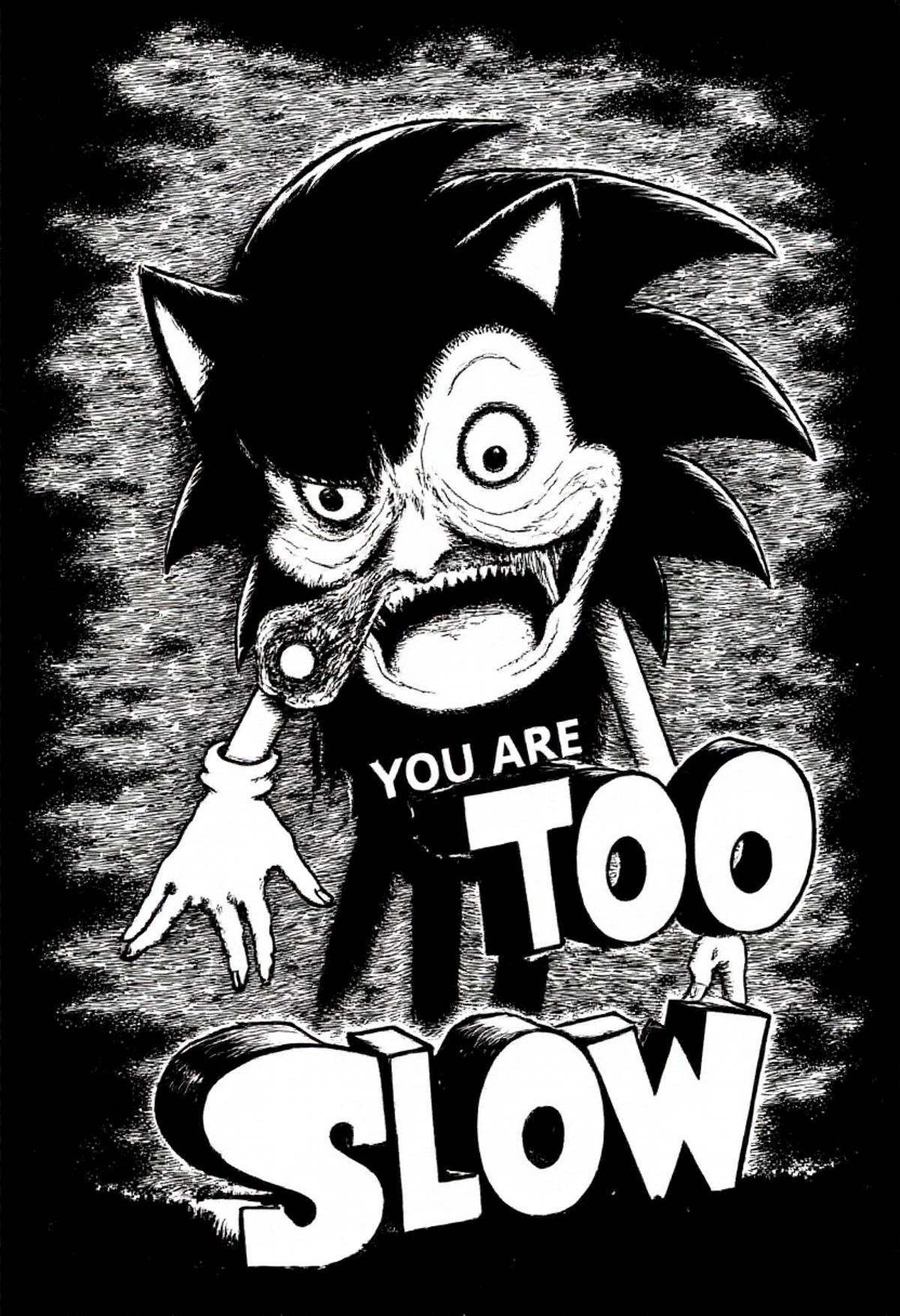 scary sonic the hedgehog with text "you are TOO slow" in monochrome jitostyle. on Tensor.Art